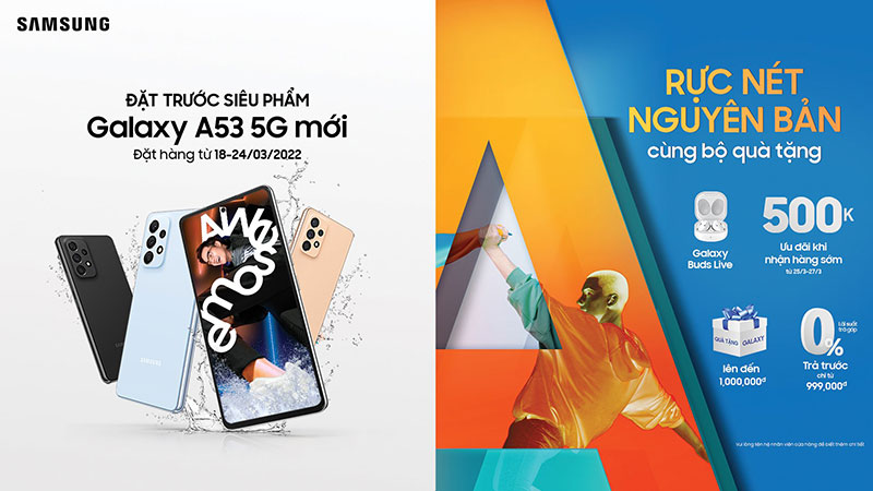 đặt sớm Samsung Galaxy A53 5G nhận ưu đãi khủng